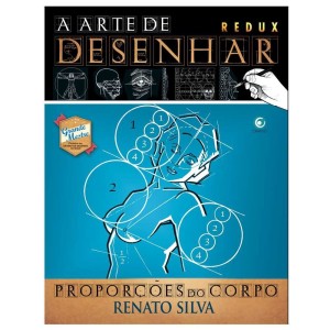 Livro: A Arte de Desenhar Proporções do Corpo - Renato Silva
